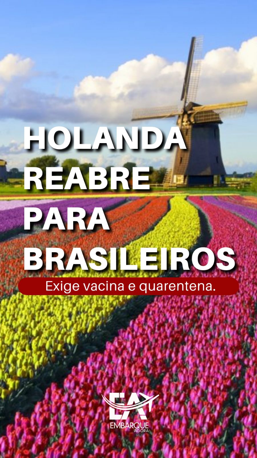 Holanda reabre para brasileiros vacinados, mas exige quarentena